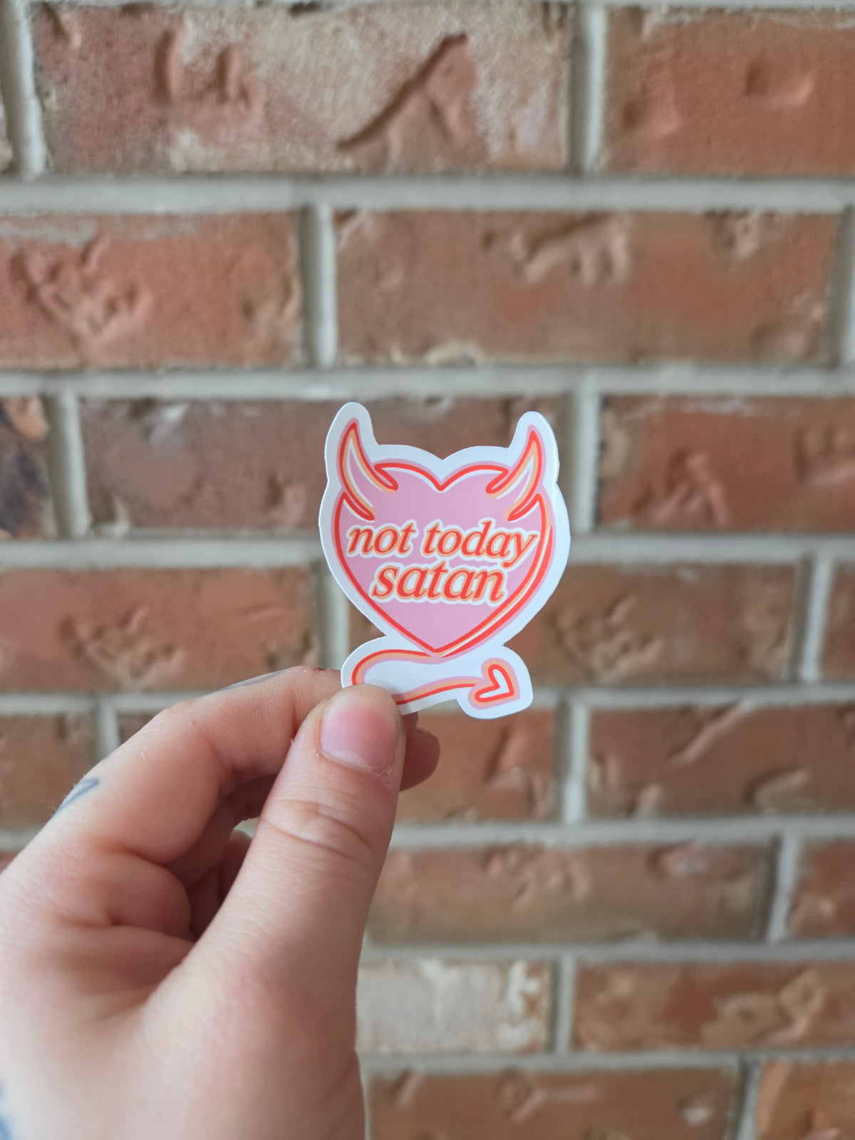 Not Today Satan Sticker