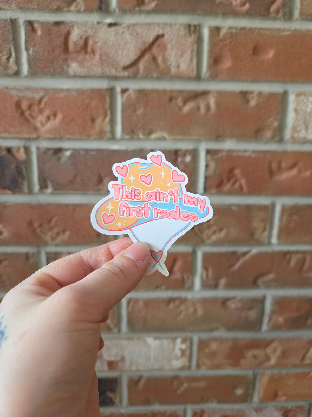 This Ain't My First Rodeo Sticker